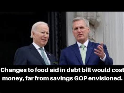 Changes to food aid in debt bill would cost money, far from savings GOP envisioned